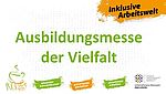 Logo des Projekts Ausbildungsmesse der Vielfalt Logo des Projekts 'Ausbildungsmesse der Vielfalt '