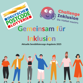 [Translate to Leichte Sprache:] Die Grafik zeigt mehrere cartoonmäßig dargestellte Personen, die winken und sich die Hände halten. In der Mitte ist der Schriftzug "Gemeinsam für Inklusion. Aktuelle Sensibilisierungs-Angebote 2025" zu lesen. Am oberen Rand sind die Logos von der Postcode Lotterie und Challenge Inklusion zu sehen.